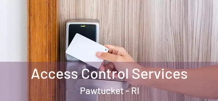 Access Control Services Pawtucket - RI