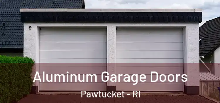  Aluminum Garage Doors Pawtucket - RI