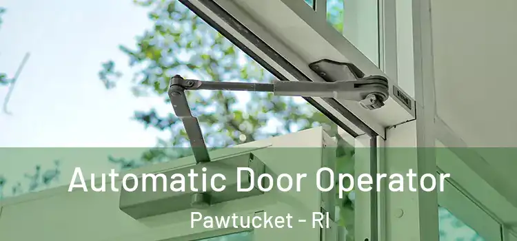  Automatic Door Operator Pawtucket - RI