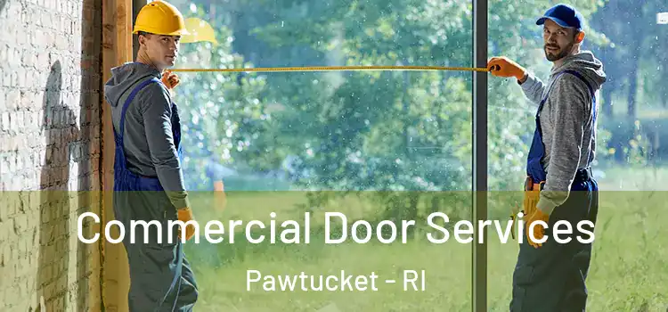  Commercial Door Services Pawtucket - RI