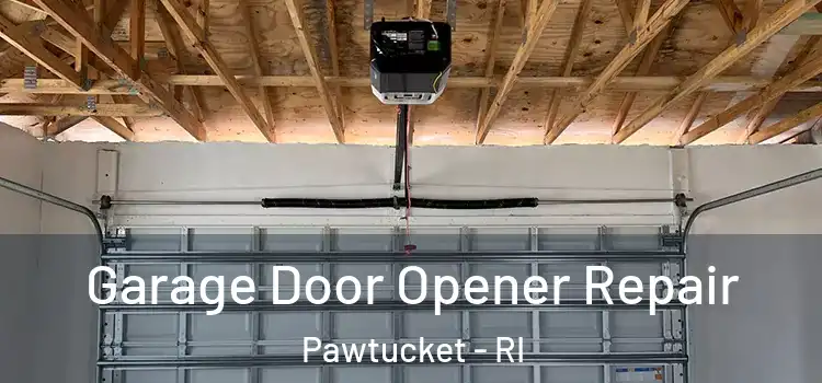  Garage Door Opener Repair Pawtucket - RI