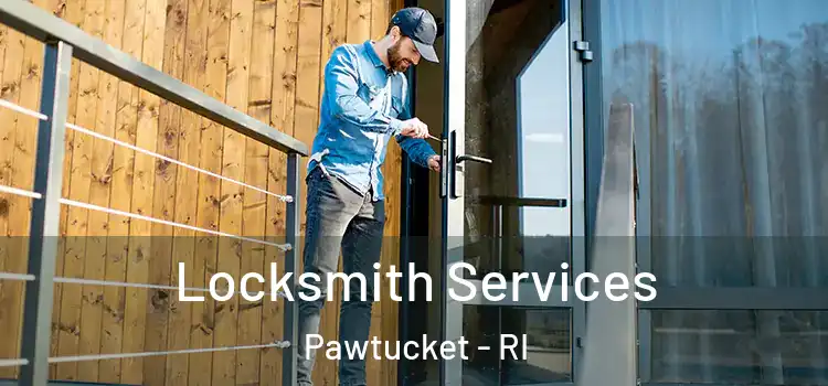 Locksmith Services Pawtucket - RI