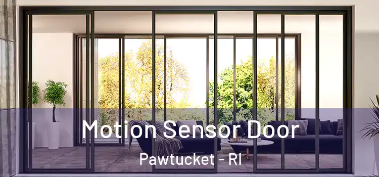 Motion Sensor Door Pawtucket - RI