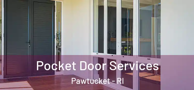  Pocket Door Services Pawtucket - RI